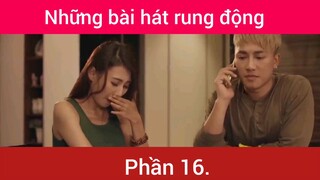 Những bài hát rung động trái tim p16