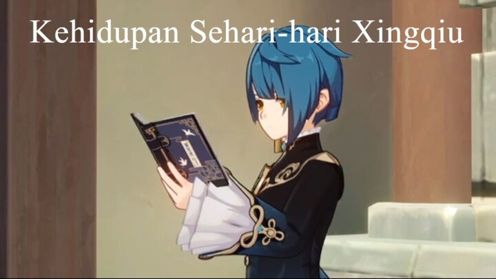 Kehidupan Sehari-hari Xingqiu