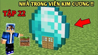 SINH TỒN TRONG RỪNG TẬP 22 | Xây Căn Nhà Viên Kim Cương | Trong Minecraft Pe..!!