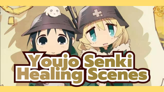 Youjo Senki|【MAD/Girls' Last Tour】Healing Scenes