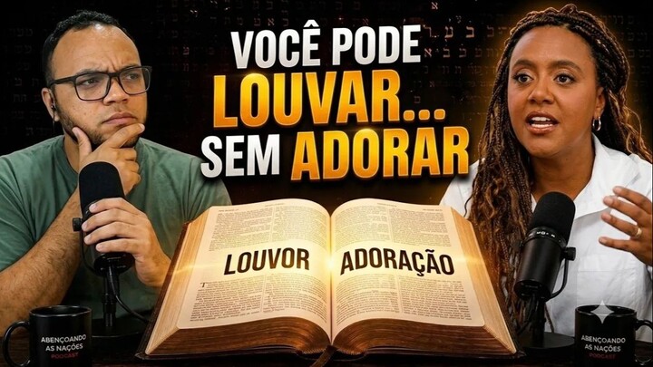 É possível louvar sem adorar? 😳