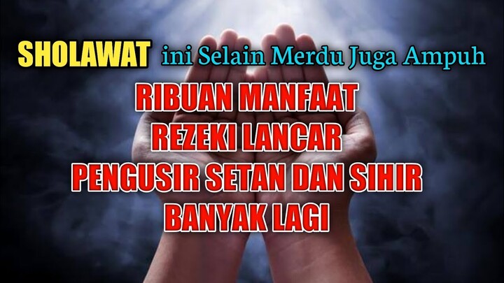 Sholawat Pembuka Pintu Rezeki Penyejuk Hati Dan Penghilang Kesusahan
