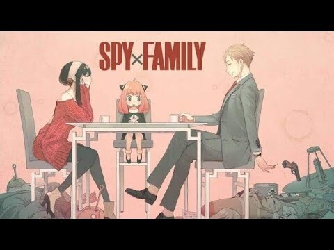 Tóm Tắt Anime Spy x Family Gia Đình Bất Ổn Hài Hước / Phần 2