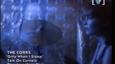 The Corrs - Only When I Sleep (MV)