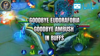 GOODBYE EUDORAFOBIA 😎 GOODBYE AMBUSH IN BUFFS