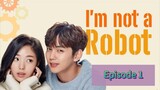 I'M NOT A R🤖BOT Episode 1 Tagalog Dubbed