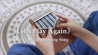 [Kalimba] Let's play again - BGM của Vương Giả Vinh Diệu