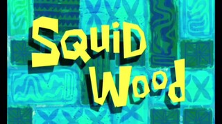 Spongebob Squarepants S4 (Malay) - Squid Wood