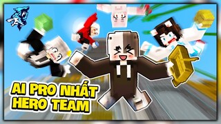 Siro Thử Thách Ai là người Pro Nhất Hero Team