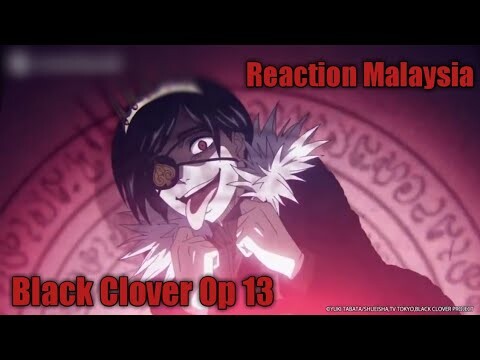 Opening Baru Black Clover!!!! Reaction Malaysia