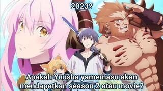 Kapan Yuusha yamemasu season 2 rilis?