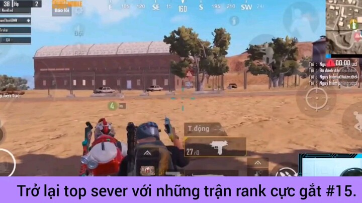 trở lại top sever với những trận danh cực chất #15