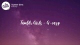 G-eazy - Tumblr Girls