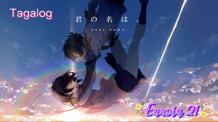 Ang Pangalan Mo (Kimi No Na Wa) Y0UR NAME Tagalog dubbed