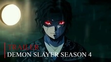 TRAILER DEMON SLAYER_KIMETSU NO YAIBA SEASON 4 [FANMADE]