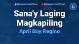 Sanay Laging Magkapiling -by April Boy Regino (karaoke)