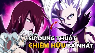 Top 6 Nhân Vật Sử Dụng Thuật Chiếm Hữu Trong Fairy Tail