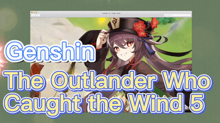 The Outlander Who Caught the Wind 5