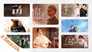 8muzik: Vì sao thế, DẰM TRONG TIM, Mưa Trong Lòng, Em là điểm yếu của anh...