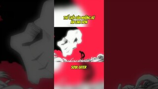 Soul Eater, vùng đất của tử thần #souleater #anime #shorts