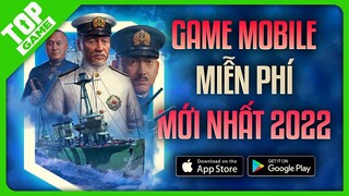 Top Game Mobile Mới 2022 #1 – Game Free Cấu Hình Cao Máy Yếu Đừng Đụng Vào | Android – IOS