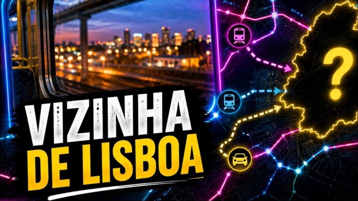 Cidade mais próxima e com melhores acessos à Lisboa