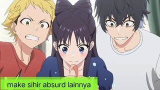 #KompetisiKreasiUnggahan4 , penyihir dengan sihir absurd lainnya