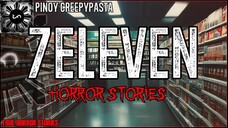 7ELEVEN HORROR STORIES _ Tagalog Stories _ Pinoy Creepypasta