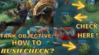 TANK OBJECTIVE TUTORIAL PAANO MAG BUSH CHECK | MOBILE LEGEND TUTORIAL