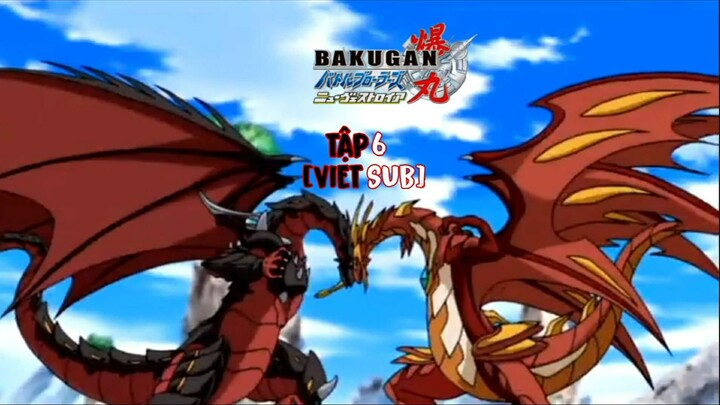 Bakugan Battle Brawlers - New Vestroia [Japanese] Vietsub -Tập 6 | Chiến Binh Bakugan SS2