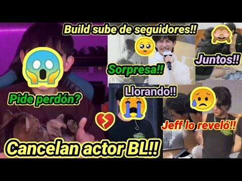 Cancelan actor BL!😱 Perdón?😥Jeff lo reveló?🥺Llorando!💔Build😭#Biblebuild #ZeeNuNew#jeffbarcode#Drake