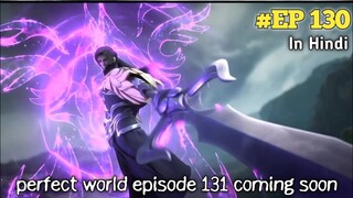 Perfect World Episode 130 Explained in Hindi | Perfect world anime 130 in Hindi | animeoi