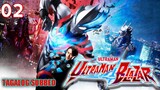 Ultraman Blazar Episode 2 - Tagalog Subbed