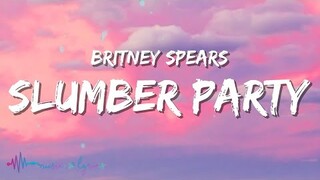 Britney Spears - Slumber Party (Lyrics)