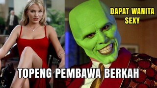 PAKAI TOPENG INI BISA DAPAT CEWE BOHAI - ALUR CERITA FILM THE MASK