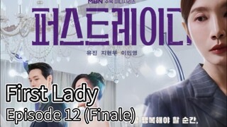 First Lady (2025) | Episode 12 Finale | EngSub
