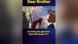 😂 cmtv cuumongtienvuc cuumong itap vplay bestanime888 anime animetiktok animeedit fyp fypシ dearBrother