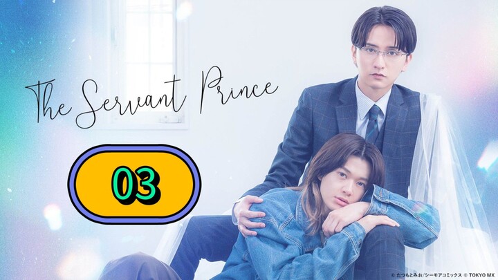 The Servant Prince | Episode 3 ~ Eng sub