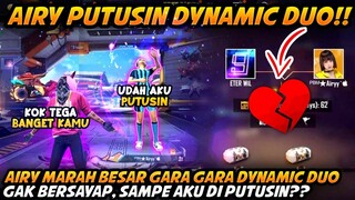 AIRY PUTUSIN AKU GARA GARA DYNAMIC DUO GAK BERSAYAP, SAMPE MAU CARI BUCIN BARU, AUTO KESEL GUA!!