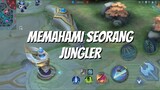 BUAT KALIAN YANG BELUM PAHAM MENJADI SEORANG JUNGLER!!