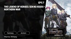 The Legend of Heroes: Sen no Kiseki - Northern War Episode 7 Subtitle Indo