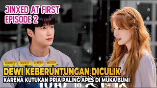 Jinxed at First Episode 2 - Alur Cerita Drama Korea, Kisah Pria Paling Apes di Muka Bumi