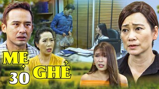 Mẹ Ghẻ - Tập 30 | Chủ tịch trẻ bắt cá 2 đứa con gái Diệu🎇 Phim Việt Nam 2024 - Phim Tâm Lý Xã Hội
