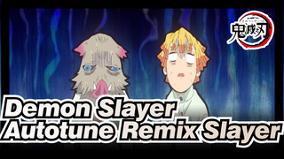 Demon Slayer|Demon Slayer?Autotune Remix Slayer√