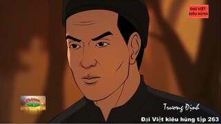 263 Đại Việt kiêu hùng - Bình Tây đại nguyên soái Trương Định phất cờ khởi nghĩa chống Pháp