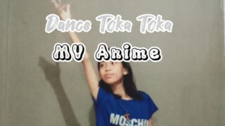 Dance cover Toka Toka MV Anime.