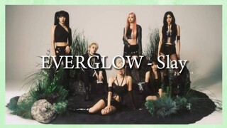 EVERGLOW (에버글로우) - Slay (Easy Lyrics)