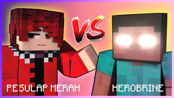 Pesulap Merah VS Herobrine! Kuatan Siapa?! - Animasi Minecraft Indonesia