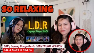 KALIA SISKA ft SKA 86 - LDR | Layang Dungo Restu | KENTRUNG VERSION | FILIPINA REACTION
