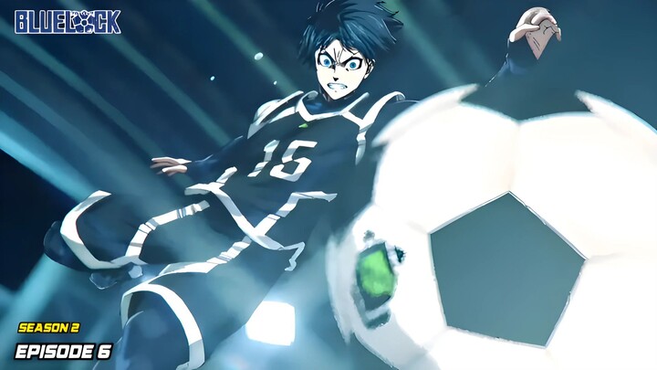 Blue Lock Season 2 Episode 6 SPOILER!!! - Persiapan Isagi Melawan Sae Itoshi Jepang U-20!!!